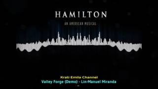 HAMILTON Mixtape (Effect) - Valley Forge Demo (Lin Manuel Miranda)