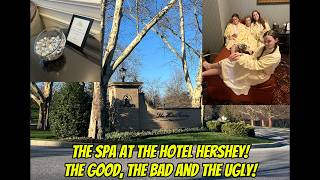 Should you go to the Spa at the Hotel Hershey!  My REVIEW: the good, the bad and the ugly! #hershey