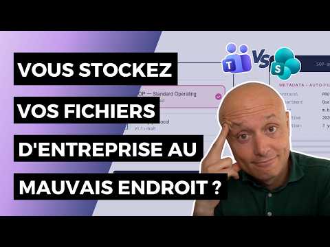 SharePoint vs Teams : où mettre VRAIMENT les documents de votre entreprise ?