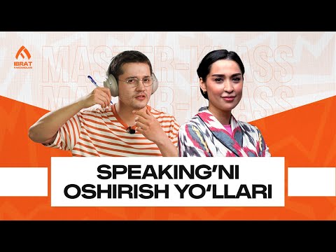 Speaking'ni oshirish yo'llari | Teacher Azam & Barno Mukimova