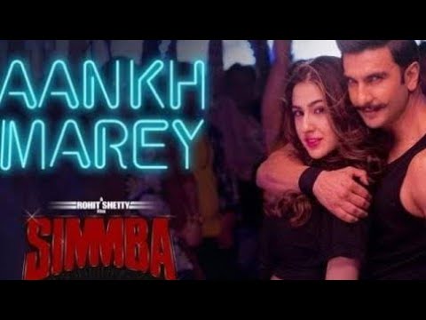 SIMMBA: Aankh Marey Lyrical Ranveer Singh Sara Ali Khan Tanishk Bagchi Neha Kakkar Kumar Sanu