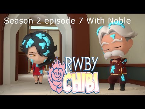 RWBY chibi season 2 episode 7 reaction with Noble