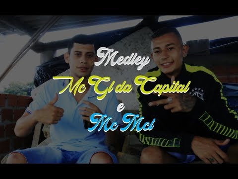 Medley Mc Mcl & Mc Gl da Capital