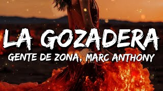 Gente De Zona - La Gozadera ft. Marc Anthony (Letra/Lyrics)