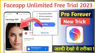 faceapp Premium kaise le | face app watch ad not showing fix  2023 | faceapp pro free trial trick