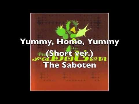 The Saboten - Yummy, Homo, Yummy (Preview)