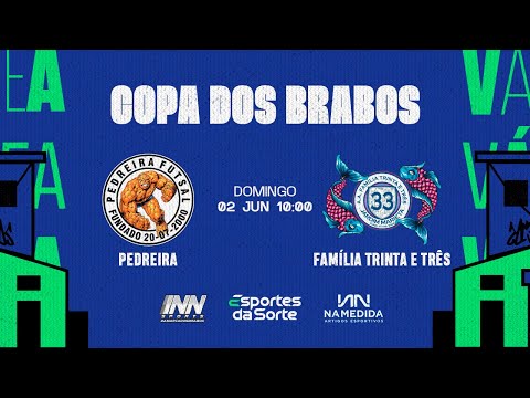 Pedreira FS x AA Família Trinta e Três • Copa dos Brabos INN/Arouquense