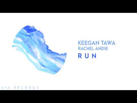 Keegan Tawa - Run ft Rachel Andie