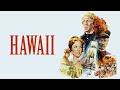 Hawaii 1966 ~ by Elmer Bernstein