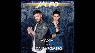 RASEL FT DANNY ROMERO - JALEO (LETRA EN LA DESCRIPCIÓN)