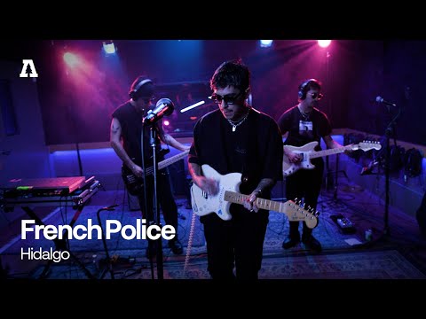French Police - Hidalgo | Audiotree Live