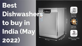 🌵 8 Best Dishwashers to buy in India (May 2022)