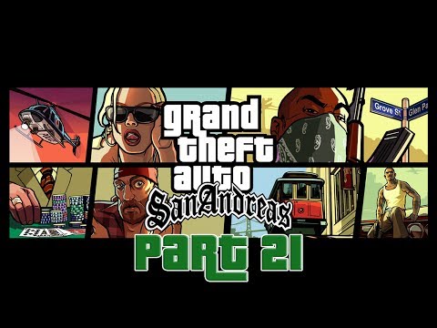Grand Theft Auto San Andreas 100% Walkthrough (Story Missions) - Part 21