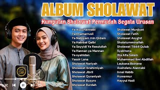 Download lagu KUMPULAN SHOLAWAT TERBARU 2025 | SHOLAWAT JIBRIL PENARIK REZEKI, BUSYRO | SHOLAWAT TERPOPULER 2025 mp3