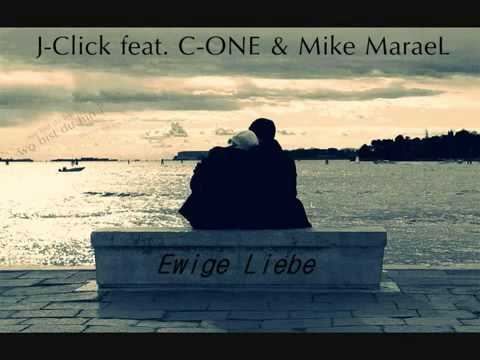 J-Click &  C-One feat. MikeMaraeL - Ewige Liebe