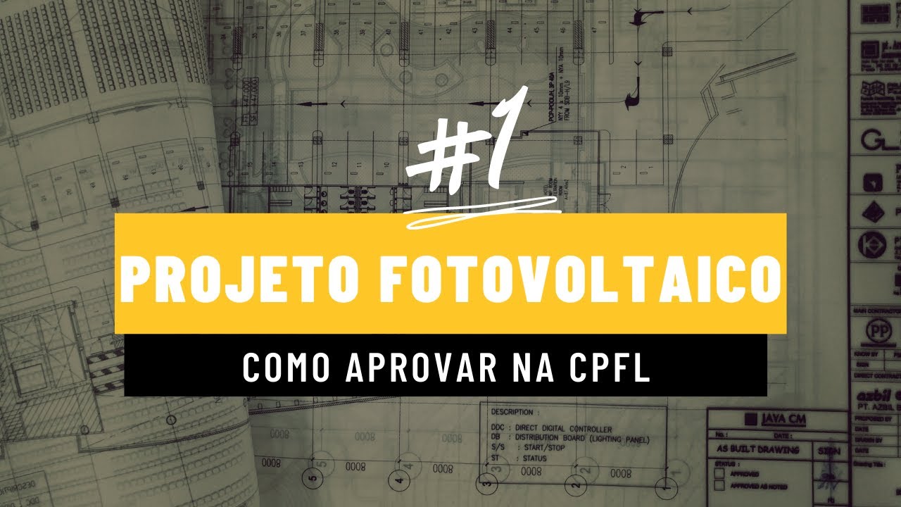COMO FAZER E TER APROVADO UM PROJETO DE ENERGIA SOLAR NA CONCESSIONÁRIA CPFL (parte 1)