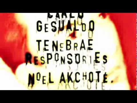 Noël Akchoté & Carlo Gesualdo - Sacrae Cantiones (Book One): Dignare me, laudare ten