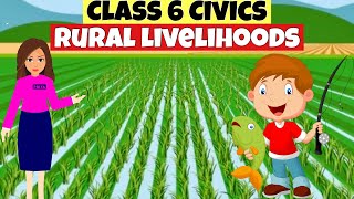 Rural Livelihoods | class 6 civics chapter 8 | Class 6 civics