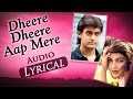 Dheere Dheere Aap Mere Audio Lyrical Baazi 1995 Aamir Khan Mamta Kulkarni 90 S Hit Songs