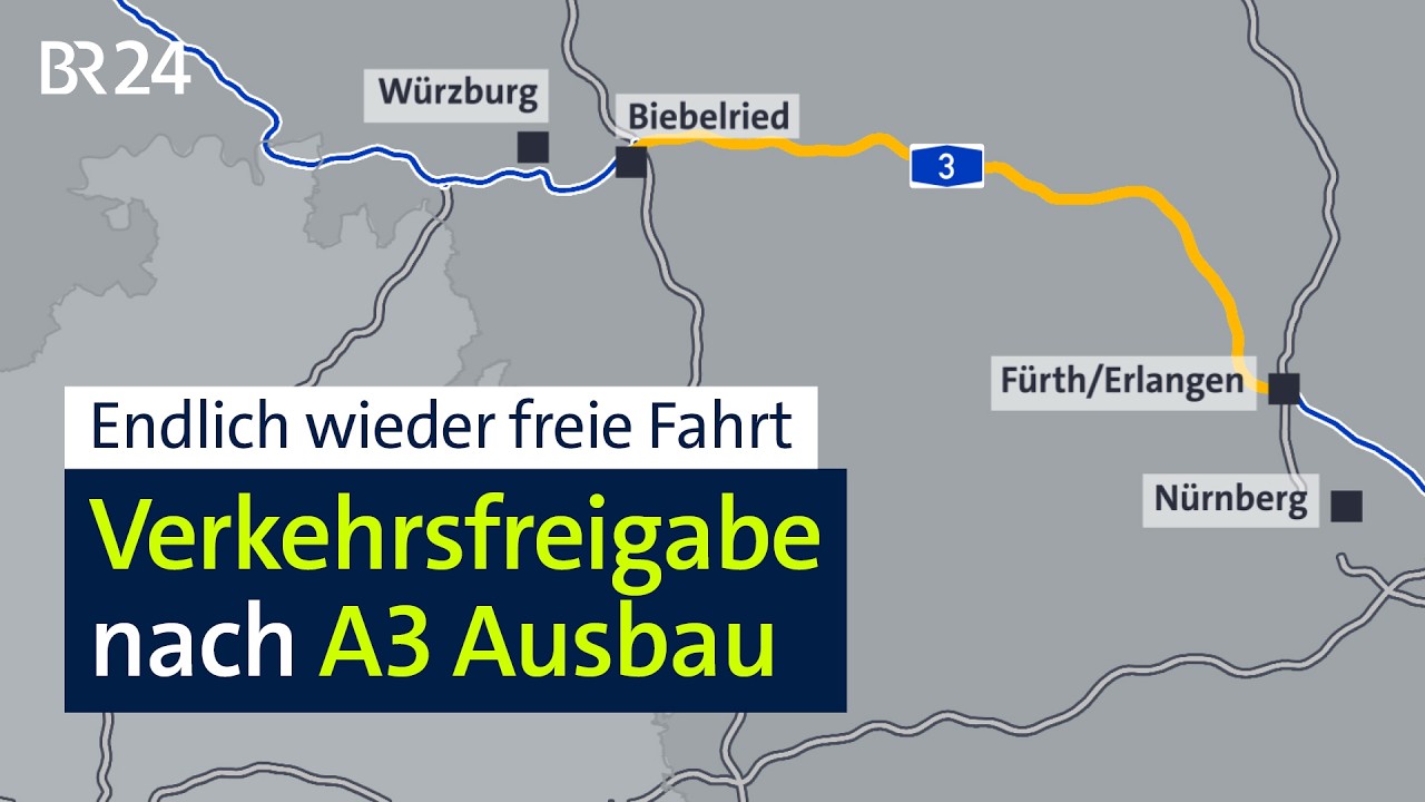 Mittelfranken: Verkehrsfreigabe nach A3 Ausbau | BR24
