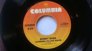 Learning To Live Again , Bobby Bare , 1981
