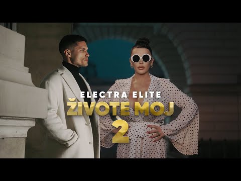 ELECTRA ELITE - ŽIVOTE MOJ 2 (OFFICIAL VIDEO 2025)