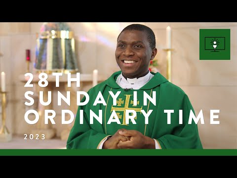 MASS FOR YOU AT HOME with Fr Chima Ofor – 28th Sunday in Ordinary Time [Yr A]