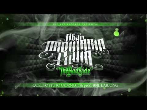 ABAN - ORDINARIA FOLLIA - QUEL FOTTUTO GIORNO ft. & prod. BNL LAïOUNG