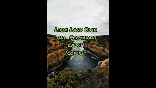 Download lagu Buih Jadi Permadani (lirik cover) #lirik #exist mp3