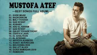 Download lagu The Best Full Album 2021 Mostafa Atef Terbaru (TANPA IKLAN) 2021 mp3