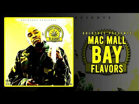 MAC MALL Bay Flavors (Audio Only) Goldtoes Presents
