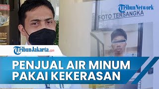 Pria Ini Nekat Pakai Kekerasan saat Jual Air Mineral di Tanjung Priok, Supaya Dapat Untung Lebih