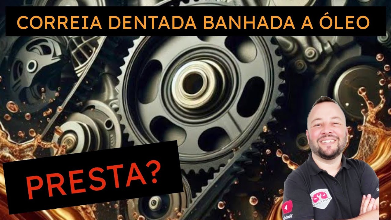 A VERDADE SOBRE A CORREIA DENTADA BANHADA A ÓLEO