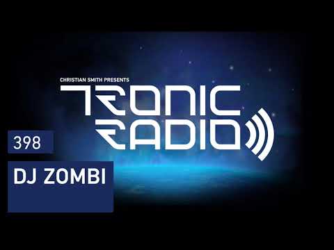 Tronic Podcast 398 with DJ Zombi