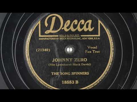 The Song Spinners - Johnny Zero (1943)
