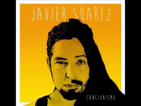 Javier Suarez - MULTINACIONAL - CancionIsmo (2017)