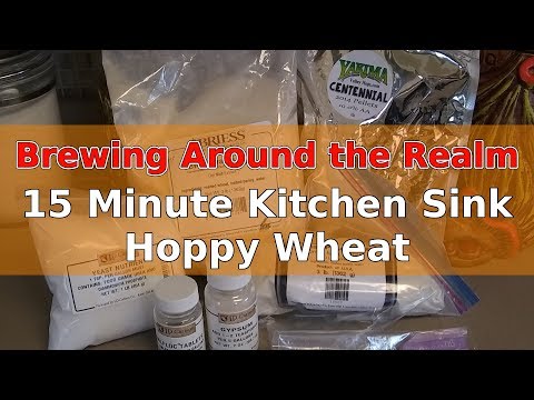 15 Minute Kitchen Sink Hoppy Wheat Brew Day
