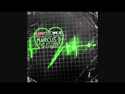 Marcus D - Luv(sic) Part 5 (Remix) ft. Peter Lee Johnson - Shing02