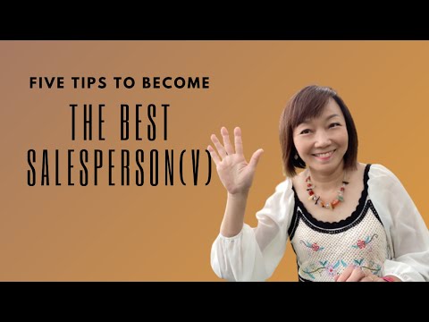 5 tips to become the best salesperson.