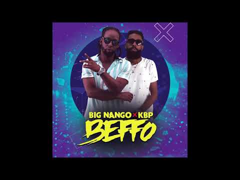 Big Nango Beffo ft Kbp Only Audio