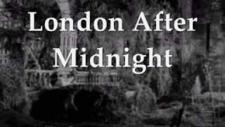 London After Midnight - Reimagined