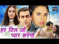 Har Dil Jo Pyar Karega Full Movie In HD Salman Khan Rani Mukerji Preity Zinta Romance Comedy