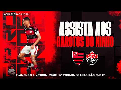 🔴 AO VIVO: FLAMENGO x VITÓRIA | CAMPEONATO BRASILEIRO SUB-20 (27/02/26)