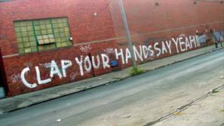 Clap Your Hands Say Yeah - Mama, Won&#39;t You Keep Them Castles In The Air Burning?