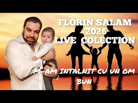 Florin Salam 💥 M-am intalnit cu un om bun 💯% LIVE 2026 