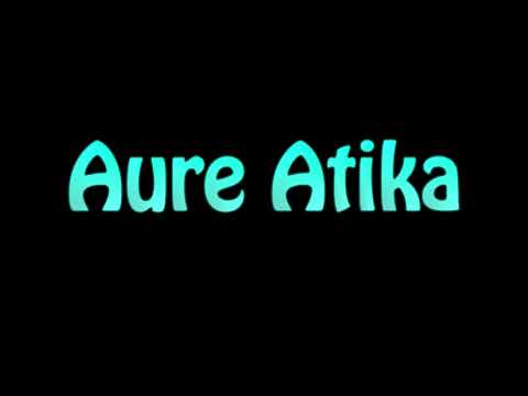 Learn How To Pronounce Aure Atika