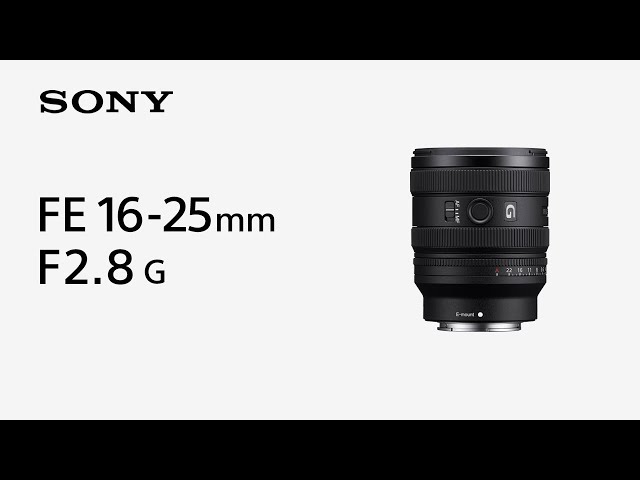 Vidéo SONY FE 16-25 mm f/2,8 G