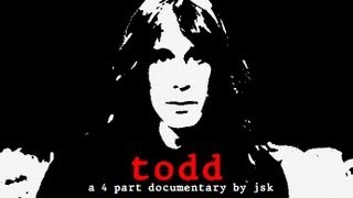 TODD (A Todd Rundgren Documentary By JSK) Part 2/4