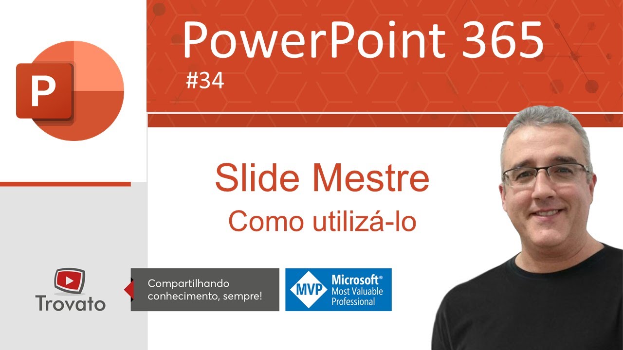 [PowerPoint 365] - Aula 34 - Slide mestre - Como utiliza-lo