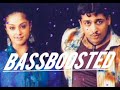 Kadavul Thantha Bassboosted Movie Maayavi